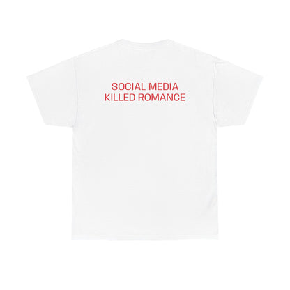 SOCIAL MEDIA KILLED ROMANCE