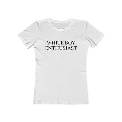 White Boy Enthusiast Women's Tee