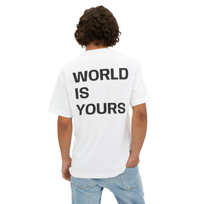 WORLD IS YOURS