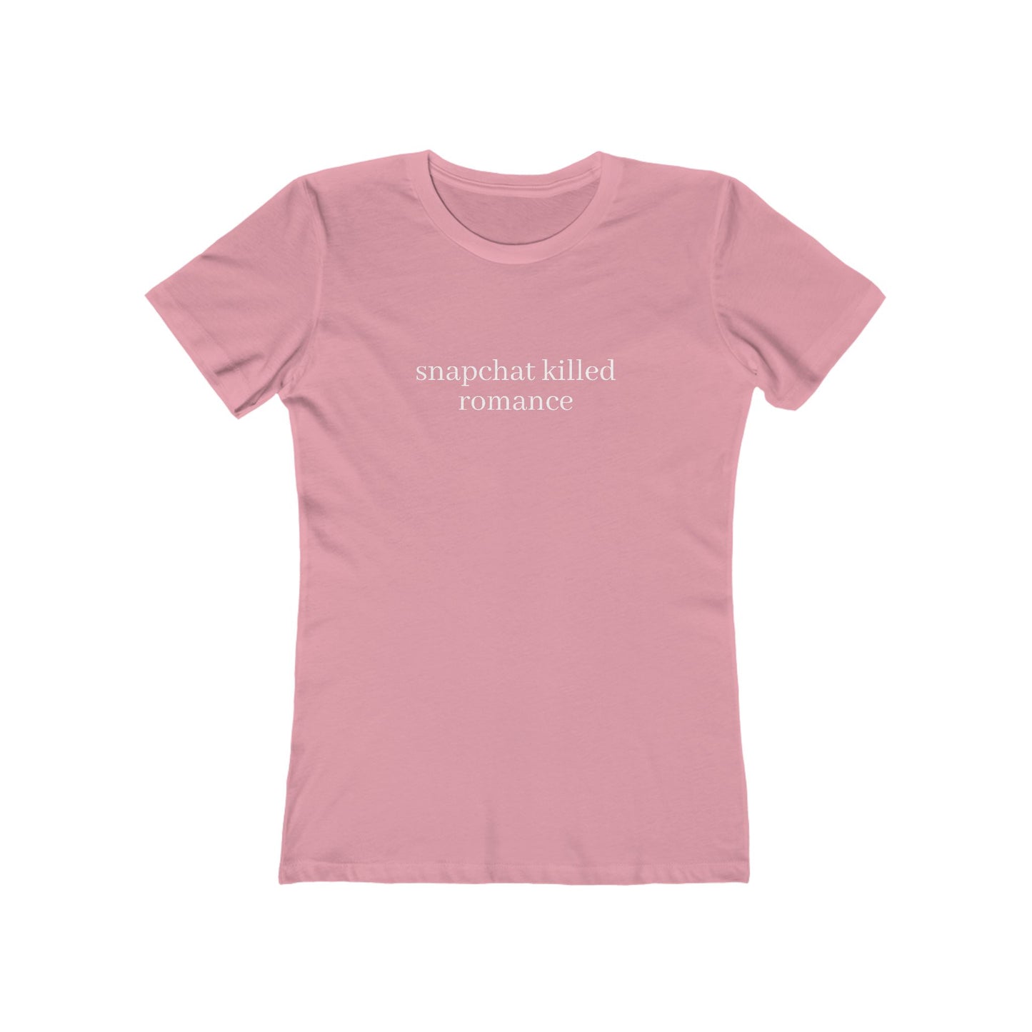 Snapchat Killed Romance Women's Tee